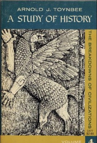 Download A Study of History, Vol 4: The Breakdowns of Civilizations - Arnold Joseph Toynbee | ePub