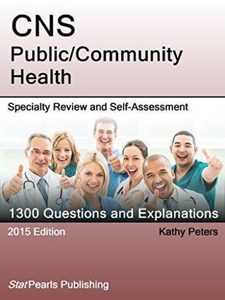 Read CNS Public/Community Health: Specialty Review and Self-Assessment (StatPearls Review Series) - Kathy Peters file in ePub