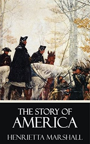 Read online The Story of America [Quintessential Classics] [Illustrated] - H.E. Marshall file in ePub