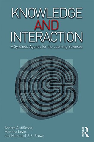 Download Knowledge and Interaction: A Synthetic Agenda for the Learning Sciences - Andrea A. diSessa | ePub