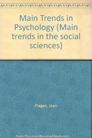 Download Main Trends in Psychology (Main trends in the social sciences) - Jean Piaget file in PDF