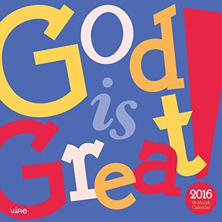 Read online God Is Great 2016 Square 12x12 Vine Publications - NOT A BOOK file in ePub
