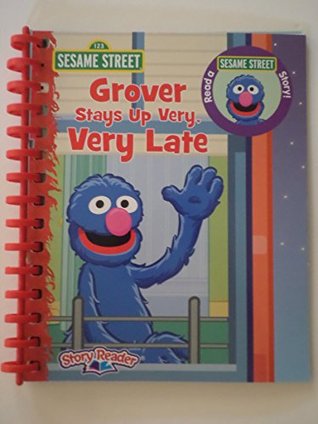 Read Grover Stays up Very, Very Late (Sesame Street Story Reader - Book Only) - Susan Rich Brooke file in PDF