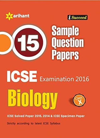 Read online 15 Sample Question Papers ICSE Biology Class 10th - Arihant Experts file in ePub