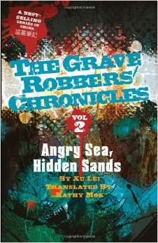 Read online Angry Sea, Hidden Sands (The Grave Robbers' Chronicles) - Xu Lei | PDF