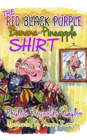 Read online The Red and Black and Purple Banana-Pineapple Shirt - Phyllis Reynolds Naylor file in ePub