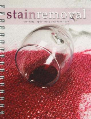 Read Stain Removal Clothing, Upholstery and Furniture - Sara Burford | ePub