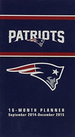 Read Turner Perfect Timing 2015 New England Patriots 16-Month Planner (8161209) - NOT A BOOK file in PDF