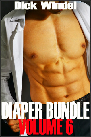 Read online Diaper Bundle - Volume 6 (Gay Diaper Fetish, ABDL, Age Play, Adult Baby, Regression) - Dick Windel | ePub