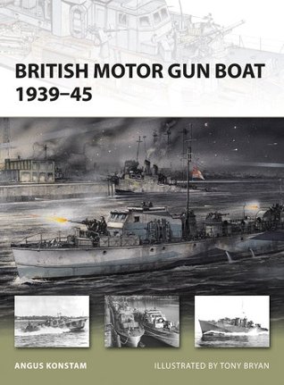Read online British Motor Gun Boat 1939–45 (New Vanguard) - Angus Konstam file in ePub