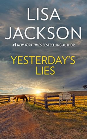 Read online Yesterday's Lies (Western Lovers: Reunited Hearts, #31) - Lisa Jackson | ePub
