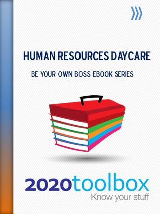 Read online Human Resources in Day Care (Be Your Own Boss) - David Chitester file in PDF