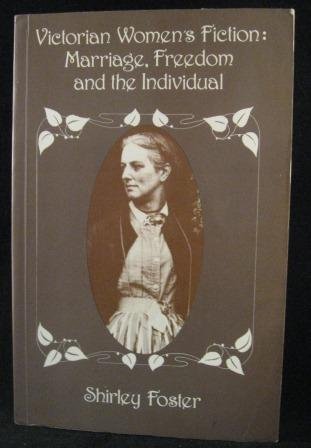 Download Victorian women's fiction: Marriage, freedom and the individual - Shirley Foster file in ePub