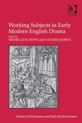 Read Working Subjects in Early Modern English Drama (Studies in Performance and Early Modern Drama) - Natasha Korda | ePub