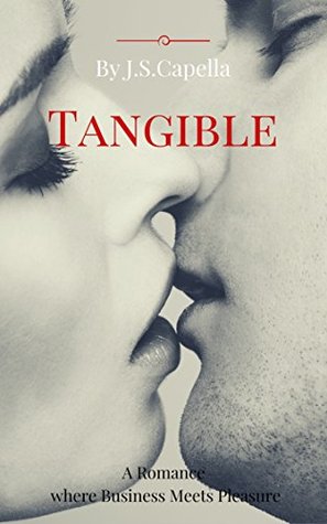 Download Tangible: A Romance where Business Meets Pleasure - J.S Capella | PDF