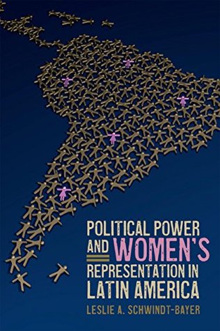 Read online Political Power and Womens Representation in Latin America - Leslie A. Schwindt-Bayer file in PDF