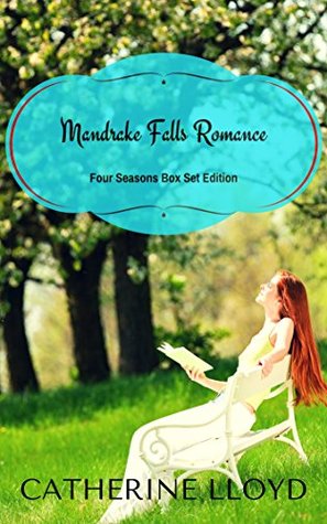 Download Mandrake Falls Romance: Four Seasons Boxed Set - Catherine Lloyd | ePub