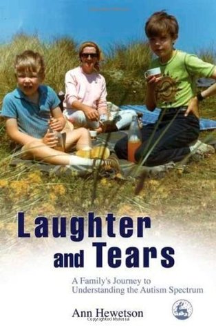 Download Laughter and Tears: A Family's Journey to Understanding the Autism Spectrum - Ann Hewetson file in PDF