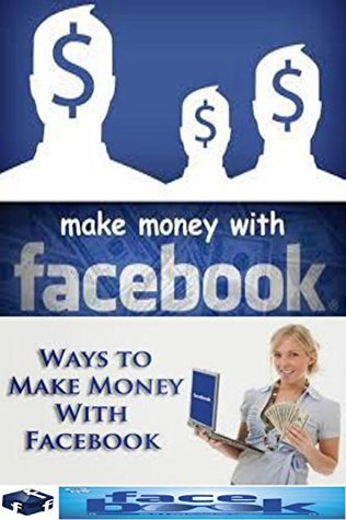 Download Make money with Facebook: Learn how you can use Facebook to earn a passive income - Donna Davids | ePub
