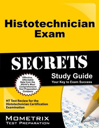 Read Histotechnician Exam Secrets Study Guide: HT Test Review for the Histotechnician Certification Examination - Ht Exam Secrets Test Prep Team file in ePub