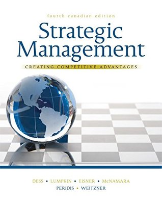 Download Strategic Management: Creating Competitive Advantages - Gregory G. Dess file in ePub