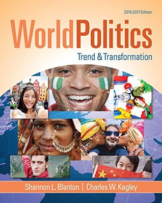 Read World Politics: Trend and Transformation, 2016 - 2017 - Charles W. Kegley Jr. file in ePub