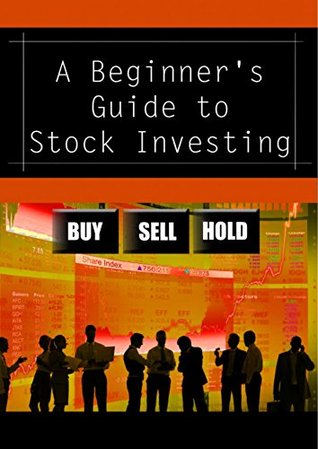 Download A Beginner's Guide to Stock Investing: Buy, Sell, Hold - Percy Kaynes file in ePub