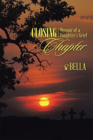 Download Closing Chapter: Memoir of a Daughter's Grief - Bella | ePub