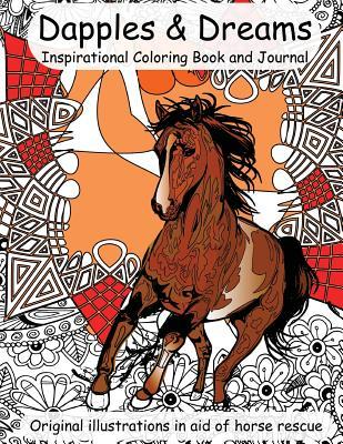 Read online Dapples and Dreams: Inspirational Coloring Book and Journal - Jana Hemphill | PDF
