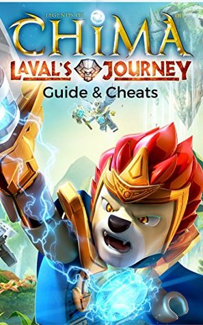 Download The NEW Complete Guide to: LEGO Legends of Chima Laval's Journey Game Cheats AND Guide with Tips & Tricks, Strategy, Walkthrough, Secrets, Download the game, Codes, Gameplay and MORE! - Storyville Books file in ePub