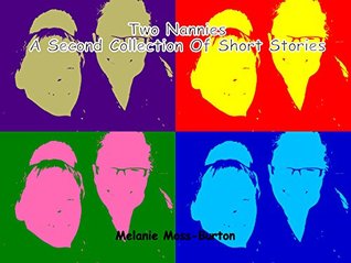 Download Two Nannies. A Second Collection Of Short Stories - Melanie Moss-Burton file in ePub