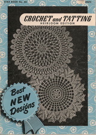 Read online Crochet and Tatting Heirloom Edition (Star book no 66) - American Thread Company | PDF