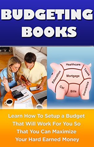Read online Budgeting: Finances: Learn How To Budget (Frugal Living Financial Planning Retirement) (Spending Less Budgeting Investing Basics) - Anthony Jose | ePub