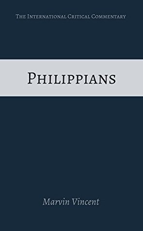 Read online Philippians and Philemon (International Critical Commentary) - Marvin Richardson Vincent file in ePub
