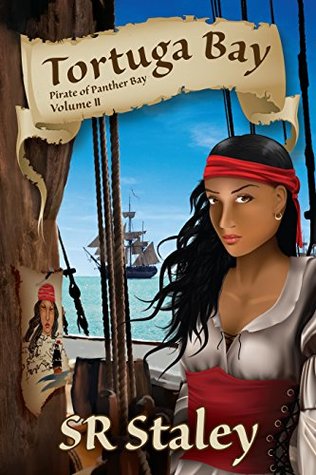 Read online Tortuga Bay (The Pirate of Panther Bay Series Book 2) - SR Staley | PDF
