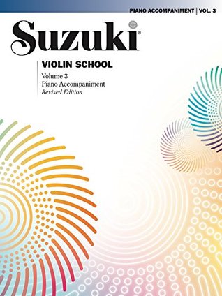 Read online Suzuki Violin School - Volume 3 (Revised): Piano Accompaniment - Shinichi Suzuki file in ePub