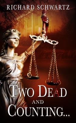 Download Two Dead and Counting: The Underdog Detective Series - Richard Schwartz | PDF
