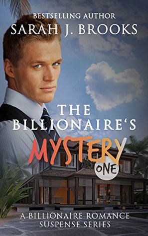 Read online The Billionaire's Mystery: A Listing to Die For - Sarah J. Brooks file in PDF