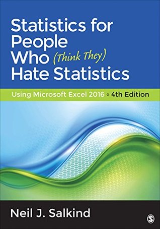 Download Statistics for People Who (Think They) Hate Statistics: Using Microsoft Excel 2016 - Neil J. Salkind file in ePub