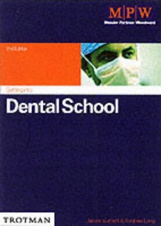 Read Getting into Dental School (Getting into Course Guides) - Joe Ruston | PDF