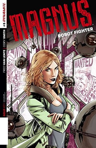 Read online Magnus: Robot Fighter #3: Digital Exclusive Edition - Fred Van Lente file in PDF