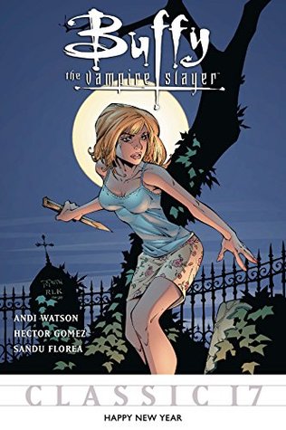 Read online Buffy the Vampire Slayer Classic #17: Happy New Year (Buffy the Vampire Slayer Vol. 1) - Andi Watson | PDF