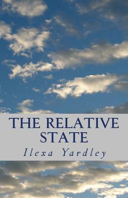 Read The Relative State: Conservation of the Circle - Ilexa Yardley | ePub