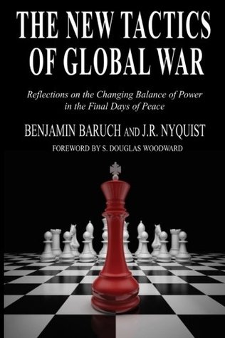 Download The New Tactics of Global War: Reflections on the Changing Balance of Power in the Final Days of Peace - Benjamin Baruch file in ePub