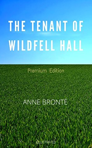 Download The Tenant of Wildfell Hall: Premium Edition - Illustrated - Anne Brontë file in ePub