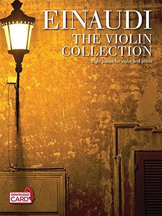 Download Einaudi The Violin Collection Violin & Piano Accomp Sc/Pt Book/Dcard - Various | ePub