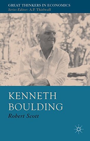 Read Kenneth Boulding: A Voice Crying in the Wilderness - Robert Scott file in ePub