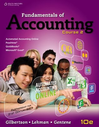 Read online Fundamentals of Accounting: Course 2 (C21 Accounting, 10e) - Claudia B. Gilbertson | ePub