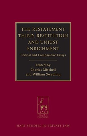 Download The Restatement Third: Restitution and Unjust Enrichment: Critical and Comparative Essays (Hart Studies in Private Law) - Charles Mitchell file in ePub