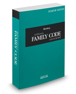 Read Blumberg California Family Code Annotated, 2014 ed. (California Desktop Codes) - Grace Blumberg file in PDF
